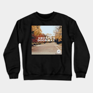 Hecate's Doorway Halloween Crewneck Sweatshirt